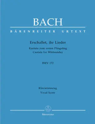 Baerenreiter Verlag - Erschallet, Ihr Lieder BWV 172 - Bach - Vocal Score, Urtext Edition - Soloists, Mixed Choir, Orchestra