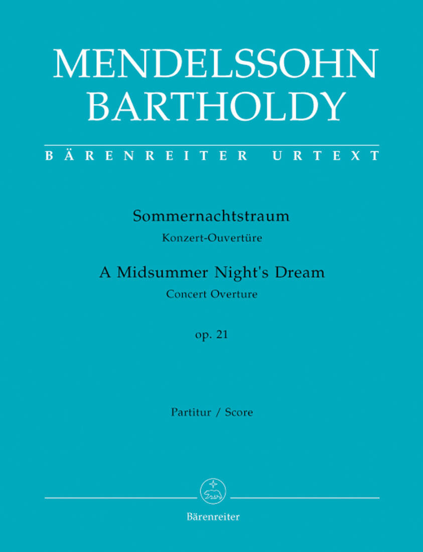 A Midsummer Night\'s Dream Op. 21 - Mendelssohn Bartholdy - Score, Urtext Edition - Orchestra