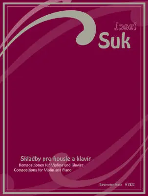 Baerenreiter Verlag - Kompositionen fur Violine und Klavier - Suk - Performance Score, Part - Violin, Piano