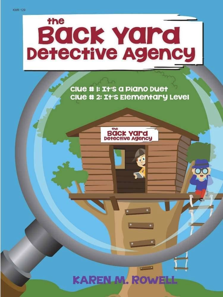 The Back Yard Detective Agency - Rowell - Piano Duet, 1 Piano 4 Hands