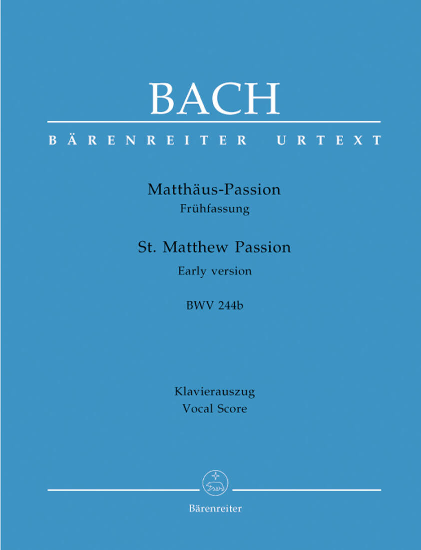 St. Matthew Passion BWV 244b - Bach - Vocal Score, Urtext Edition - Choir, Organ, Orchestra