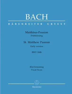 St. Matthew Passion BWV 244b - Bach - Vocal Score, Urtext Edition - Choir, Organ, Orchestra