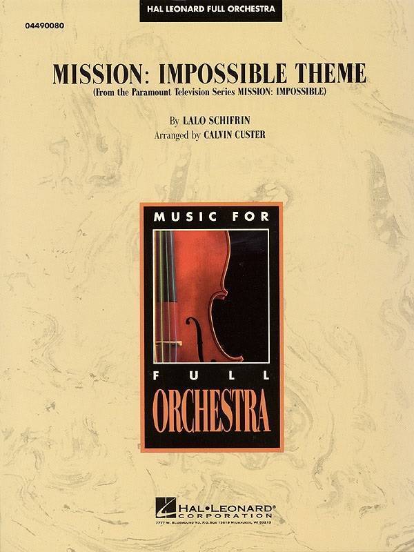 Mission: Impossible Theme - Schifrin/Custer - Full Orchestra - Gr. 3-4