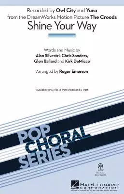 Hal Leonard - Shine Your Way (from The Croods) - Emerson - 2pt