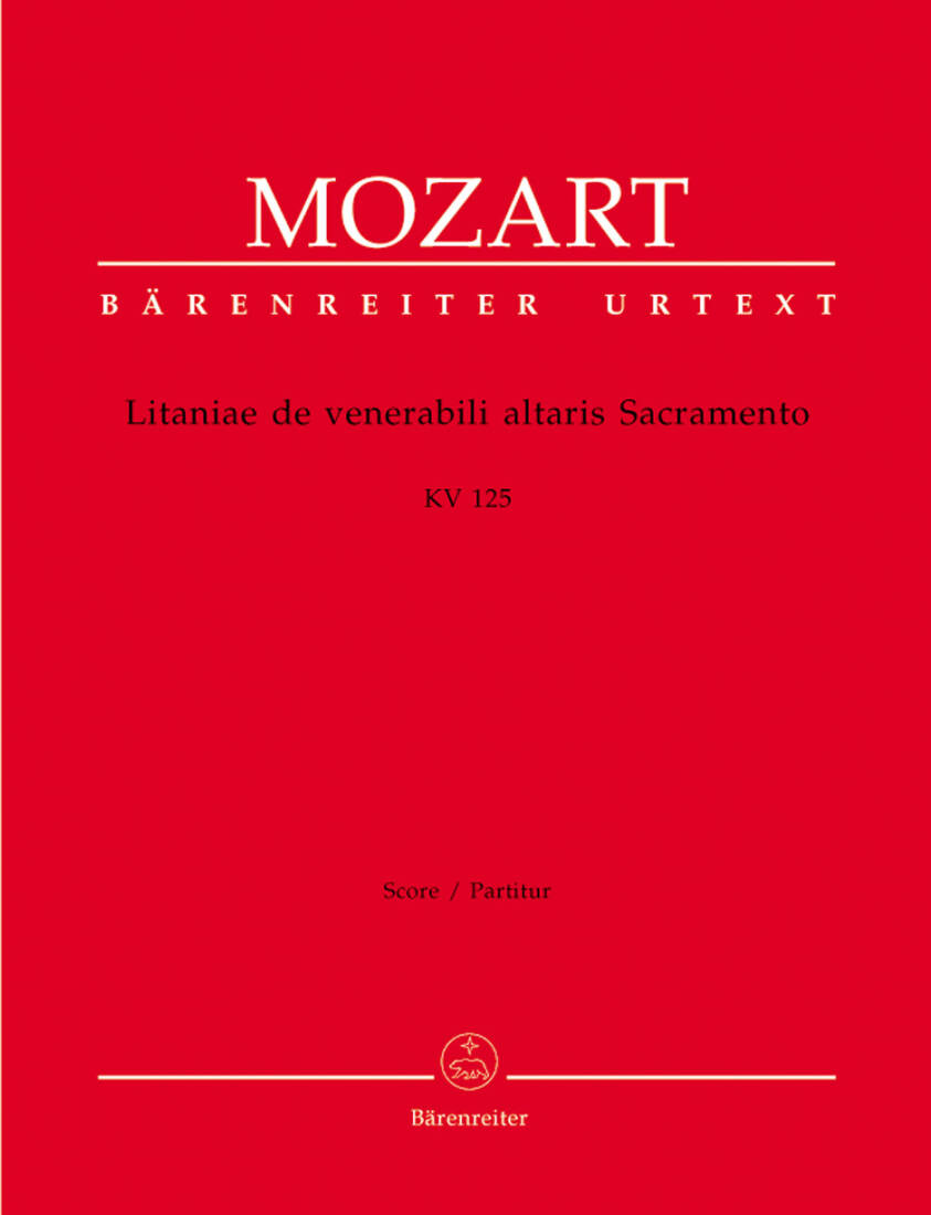 Litaniae de Venerabili Altaris Sacramento in B-flat Major K. 125 - Mozart - Score, Urtext Edition - Soloists, Choir, Orchestra