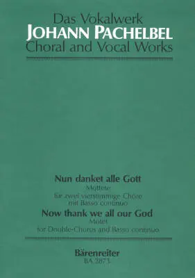 Baerenreiter Verlag - Now Thank We All Our God - Pachelbel - Choral Score - Choir, Basso Continuo