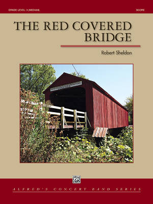 Alfred Publishing - The Red Covered Bridge - Sheldon - Concert Band - Gr. 3