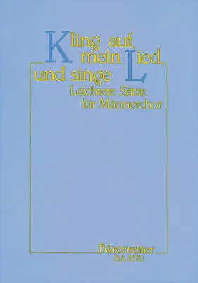 Baerenreiter Verlag - Kling Auf, Mein Lied, und Singe - Choral Score, Anthology - Male Choir