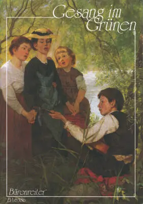 Baerenreiter Verlag - Gesang im Grunen - Choral Score, Anthology - Choir