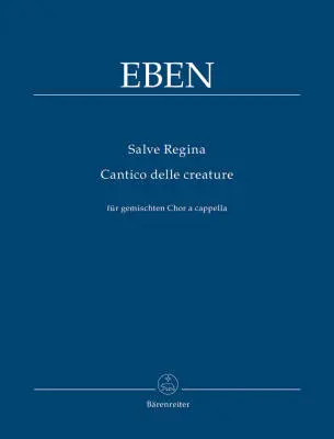 Baerenreiter Verlag - Salve Regina / Cantico Delle Creature - Eben - Choral Score - Choir