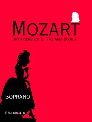 Baerenreiter Verlag - The Aria Book. Soprano - Mozart - Vocal Score, Anthology - Soprano, Piano