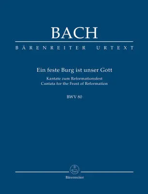 Baerenreiter Verlag - A Mighty Fortress Is Our God BWV 80 - Bach - Study Score, Urtext Edition