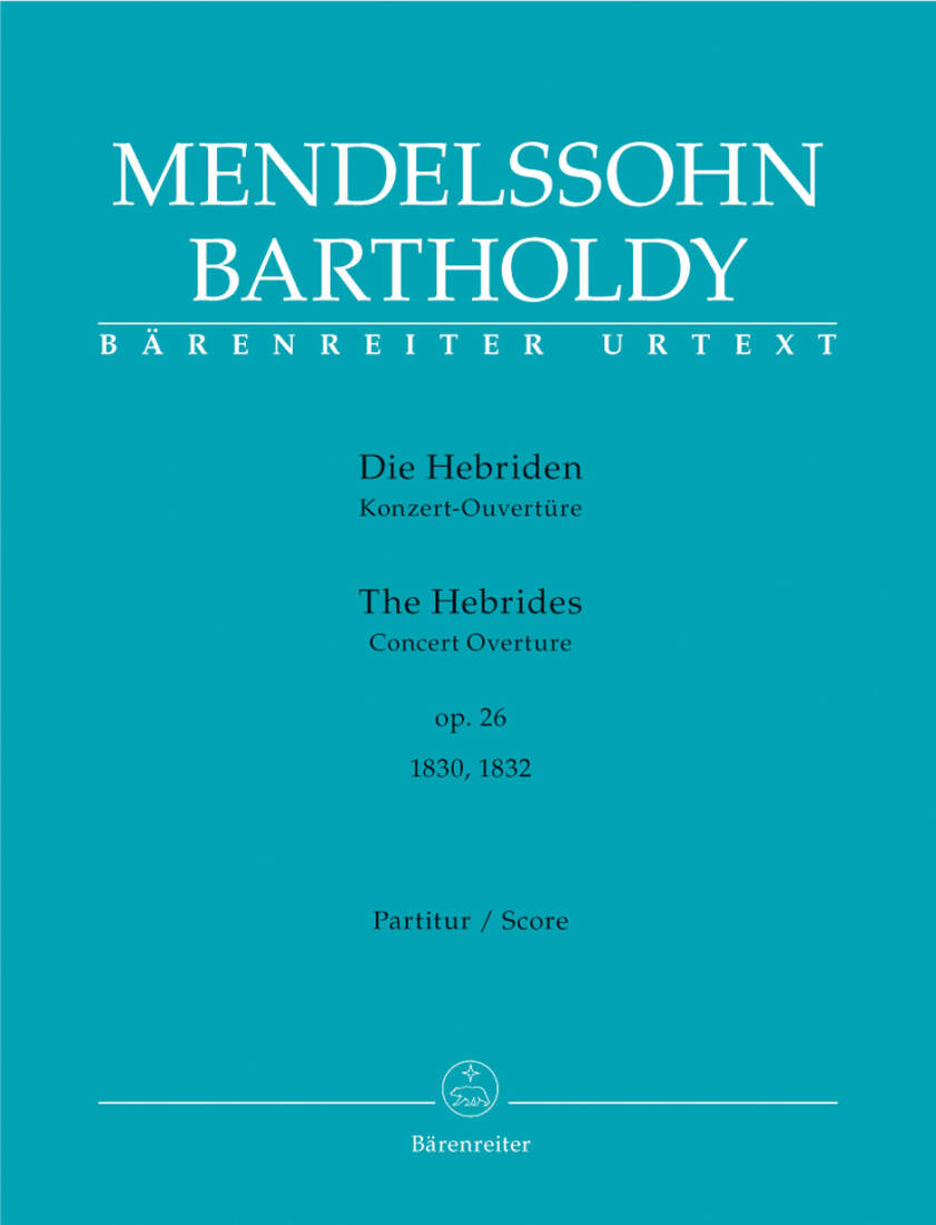 The Hebrides Op. 26 - Mendelssohn Bartholdy - Score, Urtext Edition