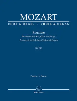 Baerenreiter Verlag - Requiem K. 626 - Mozart - Organ Reduction - Soloists, Choir, Organ