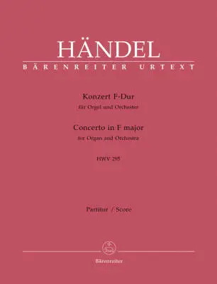Baerenreiter Verlag - Concerto for Organ and Orchestra No. 13 in F Major HWV 295 the Cuckoo and the Nightingale - Handel - Score, Urtext Edition - Organ, Orchestra