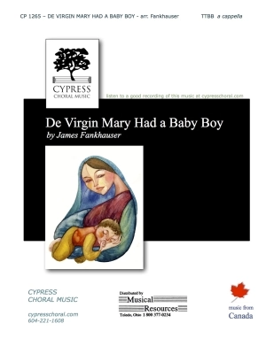 Cypress Choral Music - De Virgin Mary Had a Baby Boy - Fankhauser - TTBB