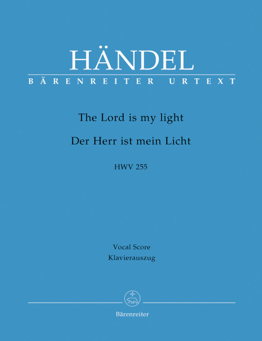 The Lord Is My Light HWV 255 - Handel - Vocal Score, Urtext Edition