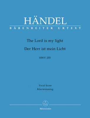 The Lord Is My Light HWV 255 - Handel - Vocal Score, Urtext Edition