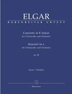 Baerenreiter Verlag - Concerto for Violoncello and Orchestra in E Minor Op. 85 - Elgar - Score, Urtext Edition - Violoncello, Orchestra