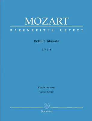 Baerenreiter Verlag - Betulia Liberata K. 118 (74c) - Mozart - Vocal Score, Urtext Edition - Soloists, Mixed Choir, Orchestra