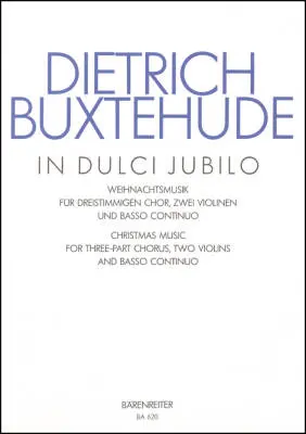 Baerenreiter Verlag - In Dulci Jubilo for Three-part Chorus BUXWV 52 - Buxtehude - Score/Parts Set
