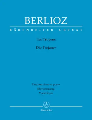 Baerenreiter Verlag - Les Troyens Holoman 133 - Berlioz - Vocal Score, Urtext Edition