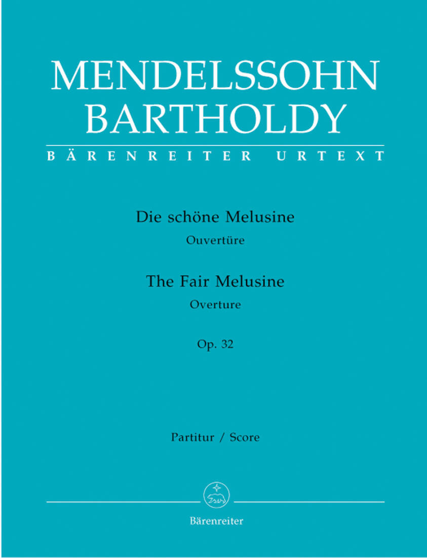 The Fair Melusine Op. 32 - Mendelssohn Bartholdy - Score, Urtext Edition