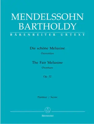 Baerenreiter Verlag - The Fair Melusine Op. 32 - Mendelssohn Bartholdy - Score, Urtext Edition