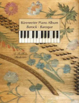Baerenreiter Verlag - Barenreiter Piano Album: Baroque - Performance Score, Anthology - Piano