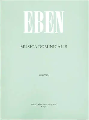 Baerenreiter Verlag - Musica Dominicalis - Eben - Performance Score - Organ