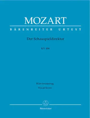 Baerenreiter Verlag - Der Schauspieldirektor K. 486 - Mozart - Vocal Score, Urtext Edition - Soloists, Orchestra