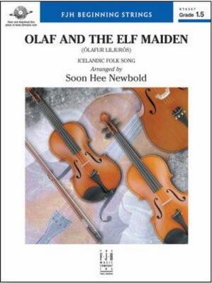 FJH Music Company - Olaf and the Elf Maiden - Icelandic Folk Song/Newbold - String Orchestra - Gr. 1.5