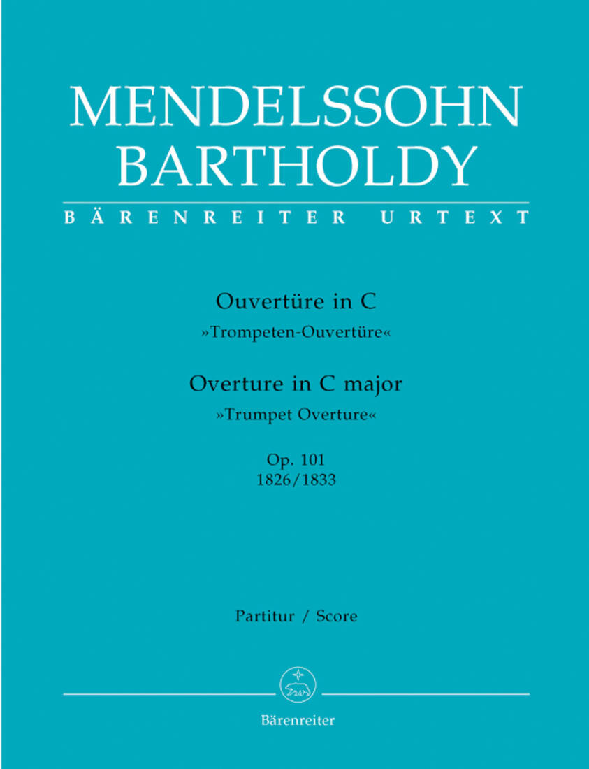 Overture in C \'\'Trompeten-ouverture\'\' - Mendelssohn Bartholdy - Score, Urtext Edition - Orchestra