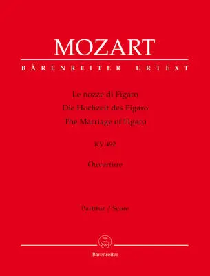 Baerenreiter Verlag - Le Nozze di Figaro / the Marriage of Figaro K. 492 - Mozart - Score, Urtext Edition - Orchestra