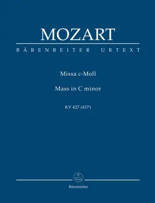 Baerenreiter Verlag - Missa in C Minor K. 427 Great Mass in C Minor - Mozart - Study Score, Urtext Edition
