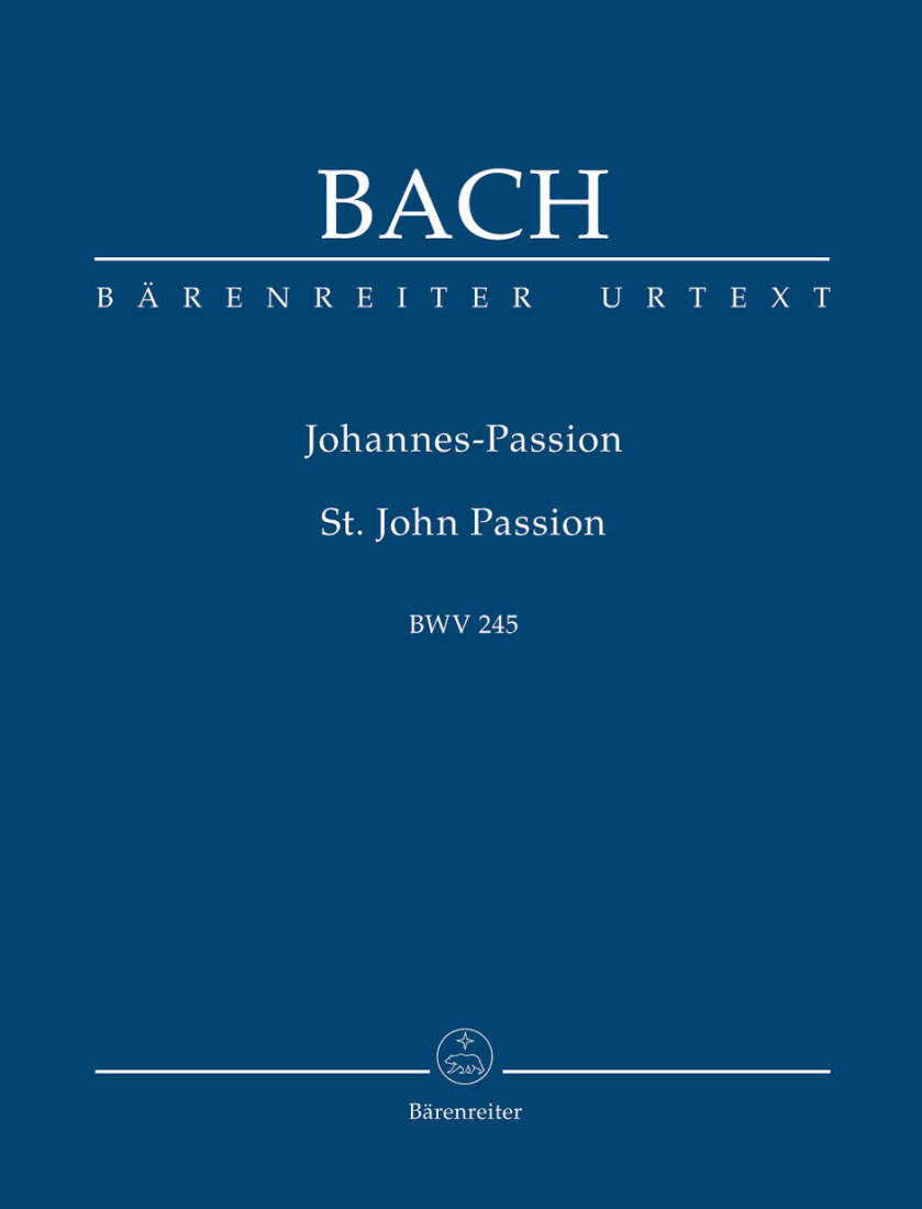 St. John Passion BWV 245 - Bach - Study Score, Urtext Edition - Soloists, Choir, Orchestra