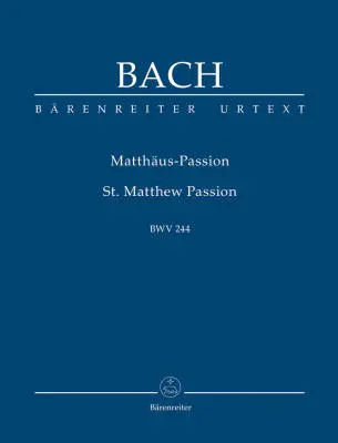 Baerenreiter Verlag - St. Matthew Passion BWV 244 - Bach - Study Score, Urtext Edition - Soloists, Choir, Orchestra