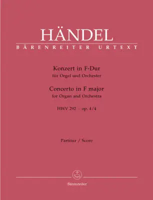 Baerenreiter Verlag - Concerto in F Major Op. 4/4 HWV 292 - Handel - Organ/Orchestra - Score