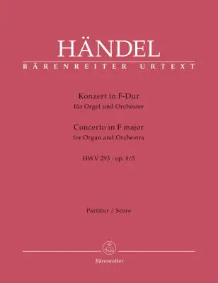 Baerenreiter Verlag - Concerto in F Major Op. 4/5 HWV 293 - Handel - Organ/Orchestra - Score