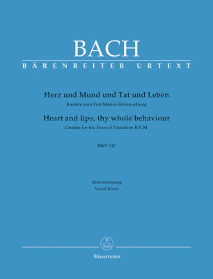 Heart and Lips, Thy Whole Behaviour BWV 147 - Bach - Mixed Choir/Orchestra - Vocal Score