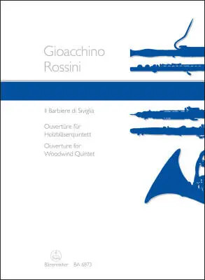 Baerenreiter Verlag - Il Barbiere Di Siviglia fur Holzblaserquintett - Rossini - Set of Parts - Woodwinds