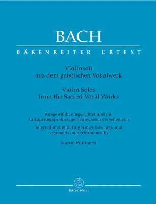 Baerenreiter Verlag - Violin Solos from the Sacred Vocal Works - Bach - Performance Score, Urtext Edition, Anthology - Violin