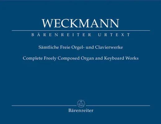 Baerenreiter Verlag - Samtliche Freie Orgel- und Clavierwerke - Weckmann - Performance Score, Anthology - Organ