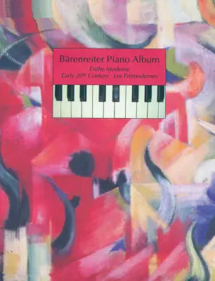 Baerenreiter Verlag - Barenreiter Piano Album. Early 20th Century - Performance Score, Anthology - Piano