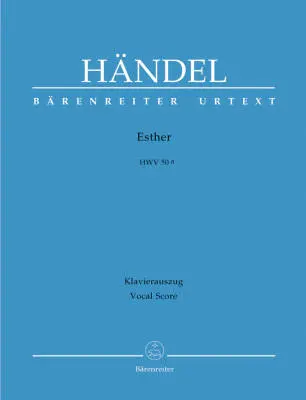 Baerenreiter Verlag - Esther HWV 50a - Handel - Vocal Score, Urtext Edition - Soloists, Mixed Choir, Orchestra