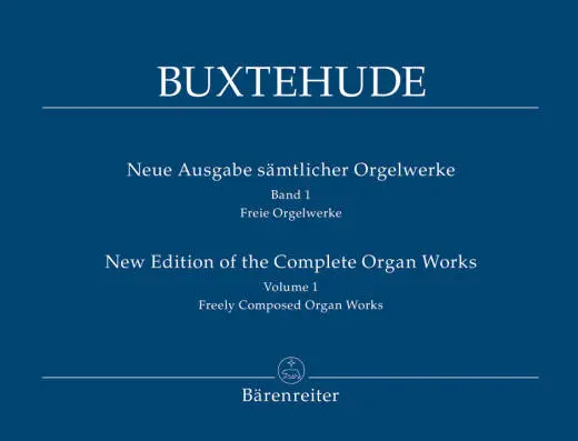 Baerenreiter Verlag - Freely Composed Organ Works, Volume 1 - Buxtehude - Performance Score, Anthology - Organ