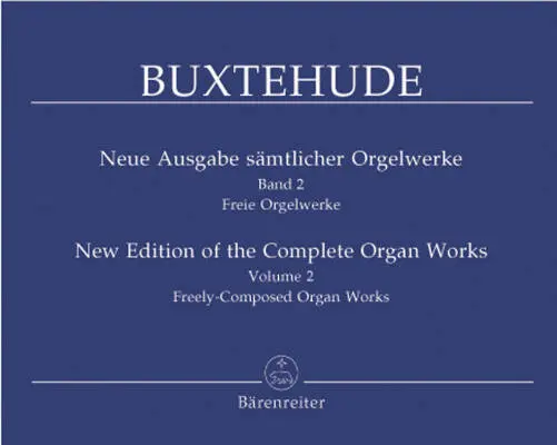 Baerenreiter Verlag - Freely Composed Organ Works, Volume 2 - Buxtehude - Performance Score, Anthology - Organ