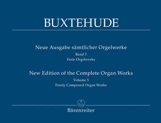Baerenreiter Verlag - Freely Composed Organ Works, Volume 3 - Buxtehude - Performance Score, Anthology - Organ