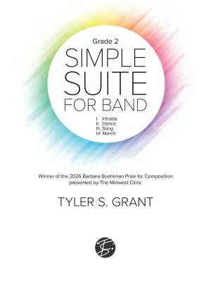 Tyler S. Grant Music Works - Simple Suite for Band - Grant - Concert Band - Gr. 2