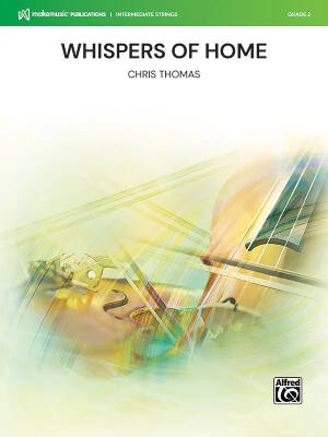 MakeMusic Publications - Whispers of Home - Thomas - String Orchestra - Gr. 2